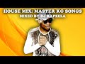 HOUSE MIX MASTER KG SONGS MIX DJ KAPZELA