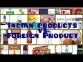 Indian products vs foreign products ||Made in India|| Indian brand list