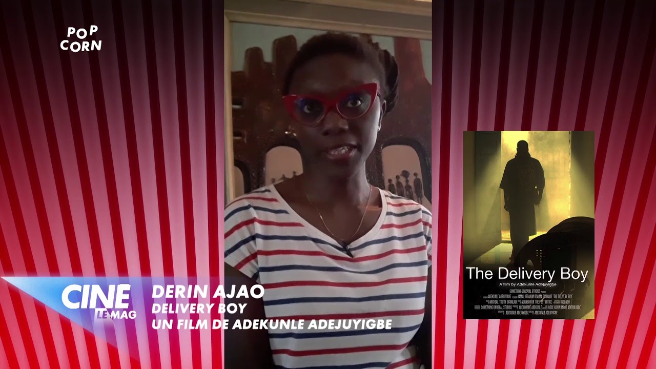 POP CORN - Derin Ajao se rappelle de THE DELIVERY BOY de Adekunle Adejuyigbe.