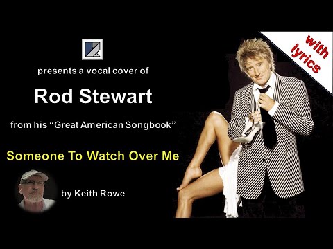 Someone To Watch Over Me - Rod Stewart