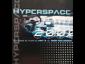 Hyperspace 2000 Compiled Mixed By Hot X Vs Igor Do Urden KWK001 1999