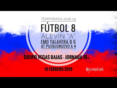 18/19 ALEVIN "A"| J. 16ª EMD TALAVERA B 6 - AT PUEBLONUEVO A 4 (15-02-19)