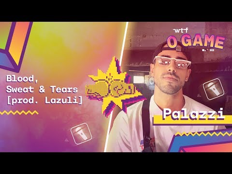 Palazzi – Blood, Sweat & Tears [prod. Lazuli] | participação no Deathmatch d'O Game da WTF