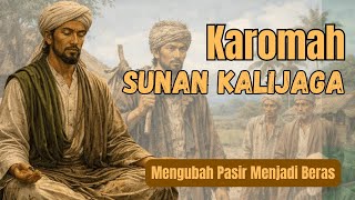 Download lagu SUBHANALLAH! Karomah Sunan Kalijaga Mengubah Pasir Menjadi Beras untuk Menolong Orang Kelaparan mp3