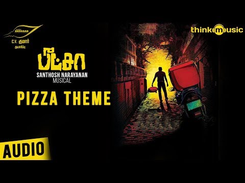 Pizza Songs | Pizza Theme | Vijay Sethupathi, Remya Nambeesan | Santhosh Narayanan
