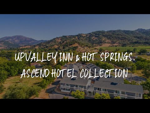 UpValley Inn & Hot Springs, Ascend Hotel Collection Review - Calistoga , United States of America