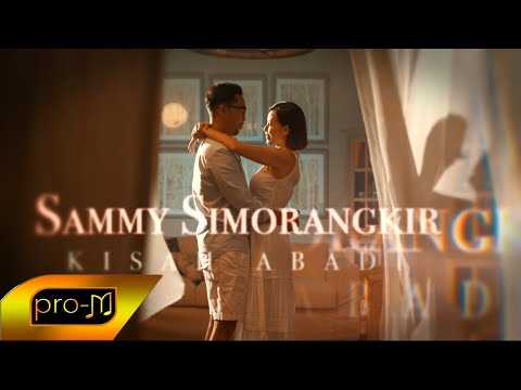 Sammy Simorangkir - Kisah Abadi (Official Music Video)