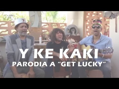 Trío mi Amorch - Y e' kaki (Daft Punk Get Lucky Parody)
