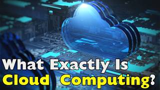 What Is Cloud Computing? The Invisible Technology Behind Everything We