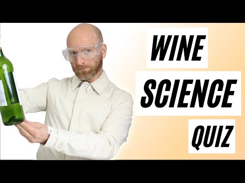 The Science of Wine Quiz - How well do you know your wine science