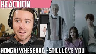 Lee Hong Gi(이홍기) Yoo Hwe Seung(유회승) Still Love You(사랑했었다) MV Reaction