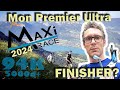Maxi Race 2024. Mon Premier Ultra Trail. (Magnifiquement 🤩 dur 😵)