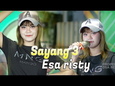 Esa Risty - Sayang 3 | Dangdut [OFFICIAL]