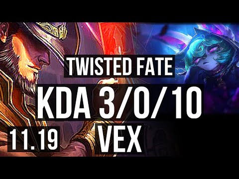 TWISTED FATE vs VEX (MID) | 3/0/10, 66% winrate | EUW Challenger | v11.19