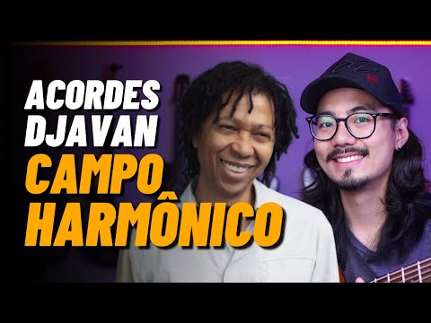 ACORDES DJAVAN - CAMPO HARMÔNICO DE TÉTRADES