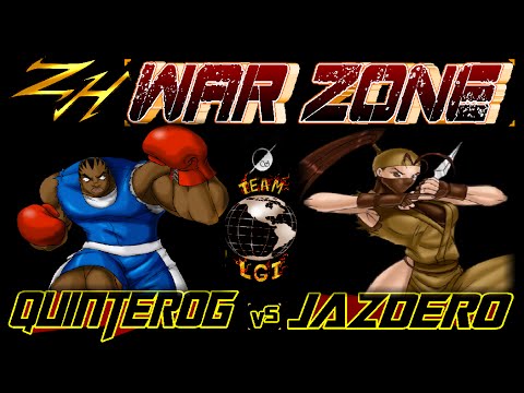 ZH WAR ZONE : quinterog  vs  Jazdero - FT5