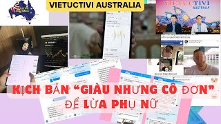 KỊCH BẢN  GIÀU NHƯNG CÔ ĐƠN ĐỂ LỪA PHỤ NỮ THAM GIA SÀN CHỨNG KHOÁN ẢO