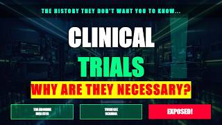 Why Are Clinical Trials Necessary?