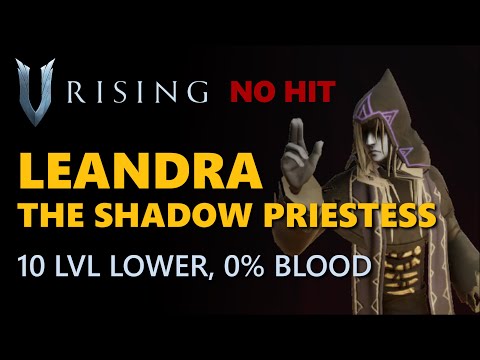 V Rising - Leandra the Shadow Priestess | 10 Levels Lower, Frailed | No Hit Solo Boss Kill