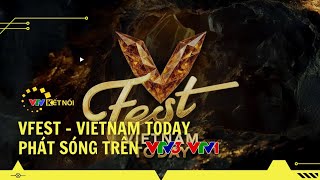 VTV Kết Nối - VFest Vietnam Today Phát Sóng Trên VTV3 & VTV1