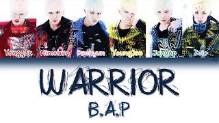 B.A.P (비에이피) - Warrior | Han/Rom/Eng | Color Coded Lyrics |