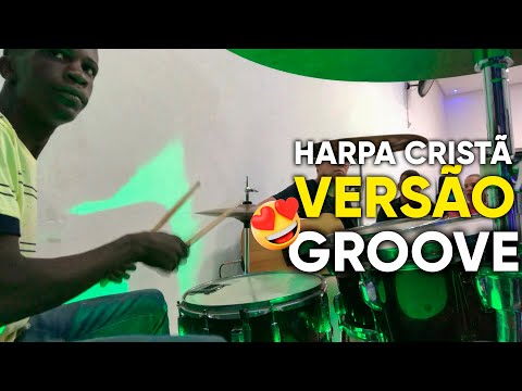 Hino da Harpa Cristã - • Groove 🔥🔥🔥 - Lukinhas Batera