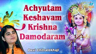 Achyutam Keshwam Krishan Damodram