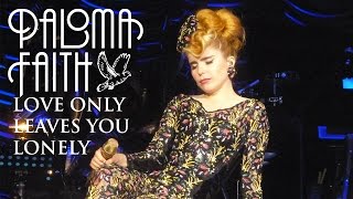 Paloma Faith - Love Only Leaves You Lonely (Live at the O2 Arena)