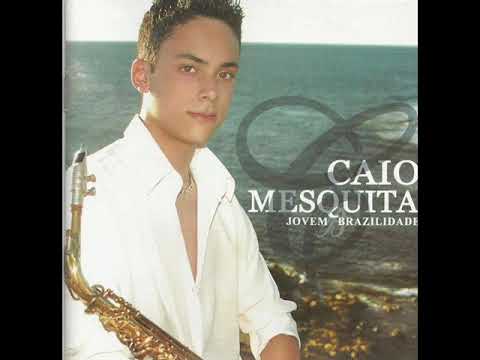 CD CAIO MESQUITA - JOVEM BRAZILIDADE