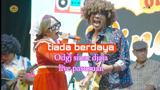Download lagu Tiada berdaya (soneta)odgj sinar djaja tjap bintang badak live pasuruan mp3