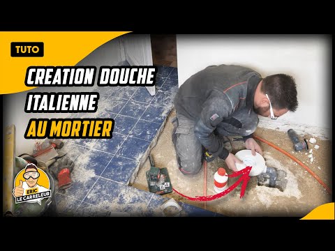 Réaliser UNE DOUCHE ITALIENNE au mortier et pose du carrelage.