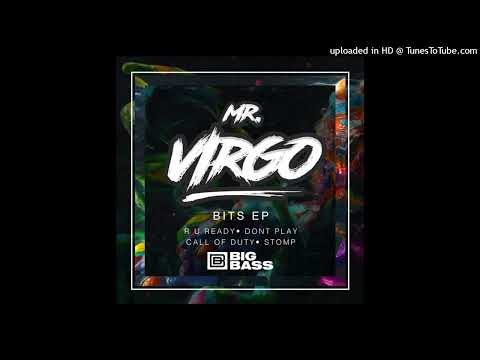 Mr. Virgo - R U Ready *4x4 Bassline*