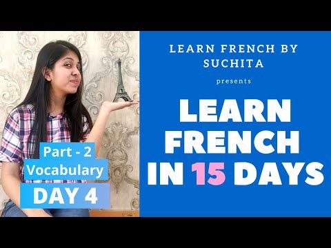 Learn French in 15 days (Day 4) - French Vocabulary Part 2 | By Suchita Gupta | +91-8920060461