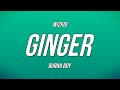 WizKid - Ginger ft. Burna Boy (Lyrics)