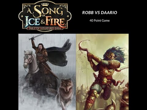 ASOIAF Battle Report *New Unsullied* 40 Points  - Starks vs Targaryens