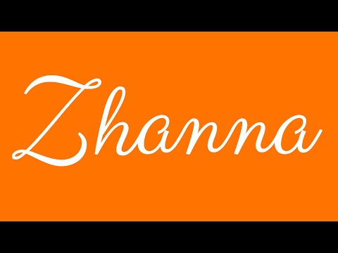 Learn how to Sign the Name Zhanna Stylishly in Cursive Writing