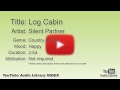 Log Cabin Silent Partner Country Folk Happy YouTube Audio Library BGM