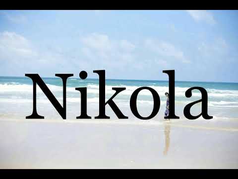 How To Pronounce Nikola🌈🌈🌈🌈🌈🌈Pronunciation Of Nikola