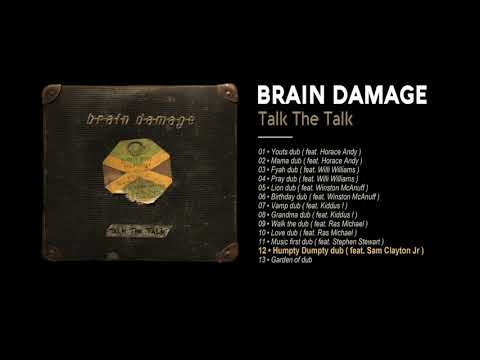 Brain Damage - #12 - Humpty Dumpty dub ( feat. Sam Clayton Jr )