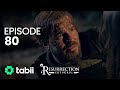 Resurrection: Ertuğrul | Episode 80