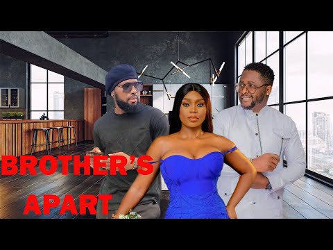 BROTHER'S APART-JERRY WILLIAMSLATEST MOVIES // 2023 NOLLYWOOD MOVIES // 2023 TRENDING MOVIES#2023