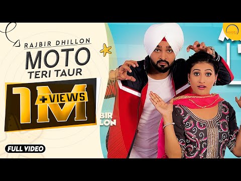 Moto Teri Taur (Full HD) | Rajbir Dhillon | Mahi Dhaliwal | New Punjabi Songs 2017