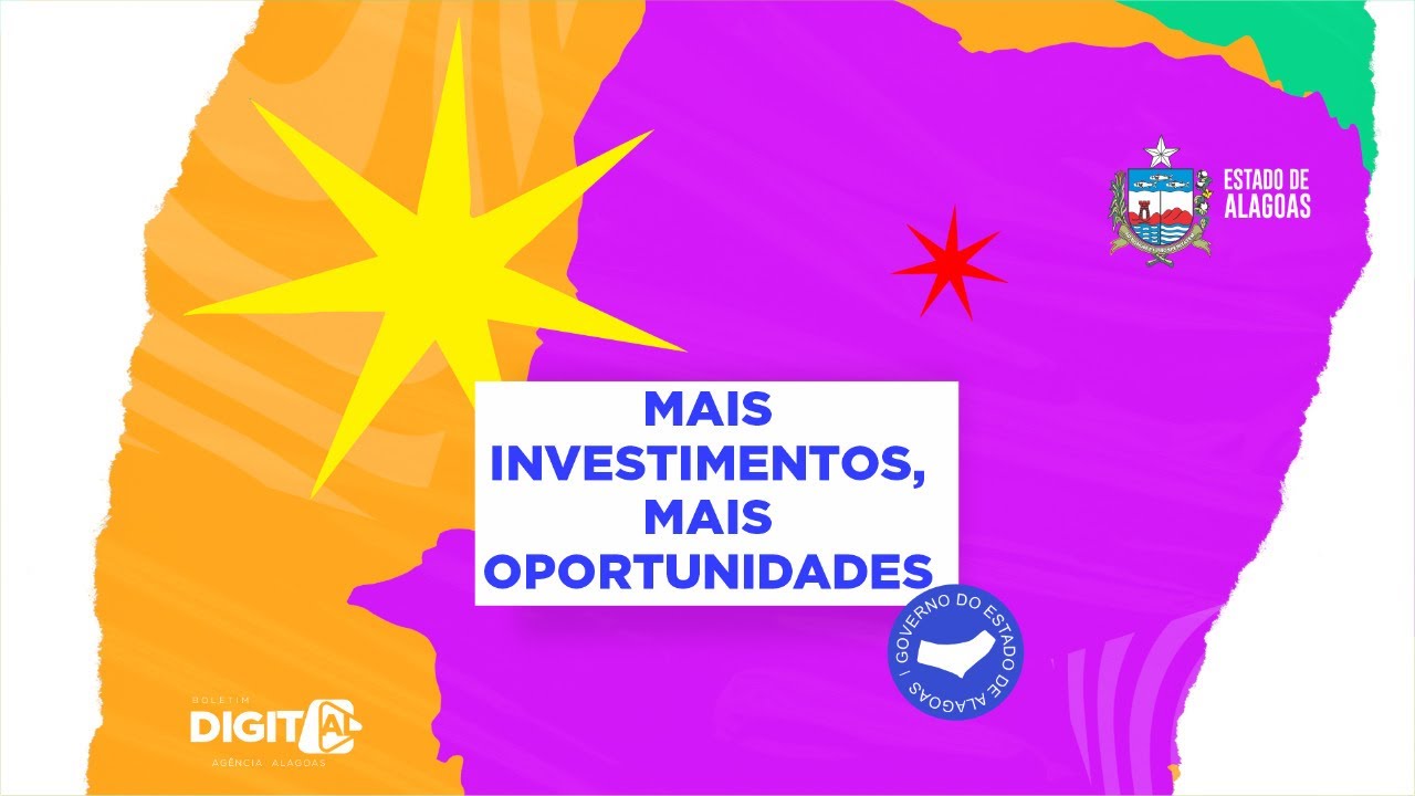 Mais investimentos, mais oportunidades
