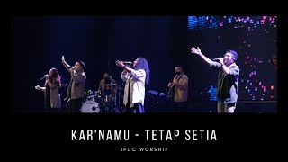 Download lagu Kar na Mu Tetap Setia JPCC Worship... mp3