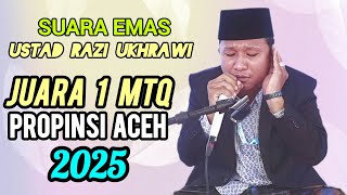 Download lagu TERBARU, RAZI UKHRAWI... JUARA 1 MTQ PROPINSI ACEH 2025 mp3