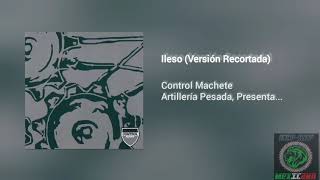 Ileso - Control Machete (Versión Recortada) | [HQ]