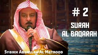 Download lagu Surah 02 Al Baqarah Syaikh Abdullah Al Matrood... mp3