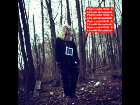 Perhosveitsi-Heikki & Lika-Aki - Lika