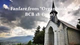 Benjamin Cornelius-Bates — Fanfare from “Organbook”, BCB 18 (2010)