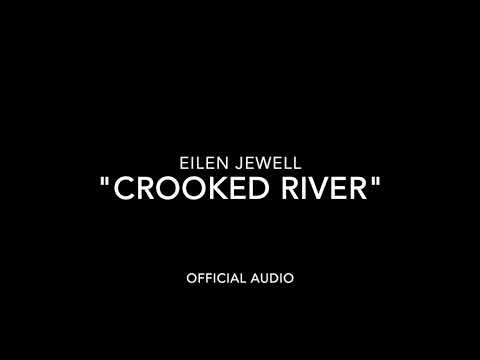Crooked River - Eilen Jewell